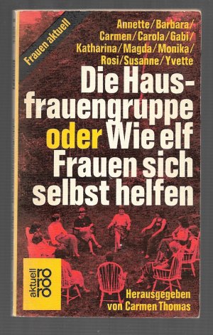 gebrauchtes Buch – Hrsg. Thomas, Carmen – Hausfrauengruppen oder Wie elf Frauen sich selbst helfen.