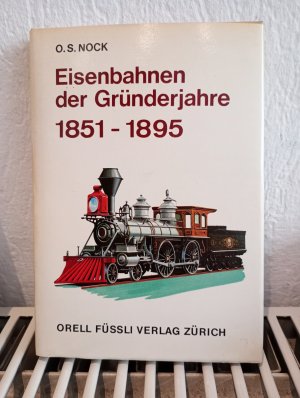 Eisenbahnen der Gründerjahre 1851-1895