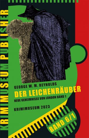 Krimimuseum Publisher Band 8/1 und 8/2: Der Leichenräuber. Neue Geheimnisse von London