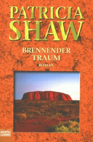 gebrauchtes Buch – Patricia Shaw – Brennender Traum