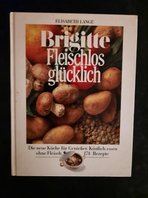 gebrauchtes Buch – Elisabeth Lange – Brigitte Fleischlos glücklich