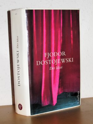 gebrauchtes Buch – Fjodor Dostojewski – Der Idiot - Roman in vier Teilen