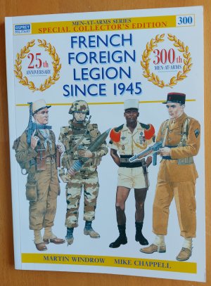 gebrauchtes Buch – Windrow – French Foreign Legion since 1945, Met at Arms Nr. 300, Special Collecttor´s Edition