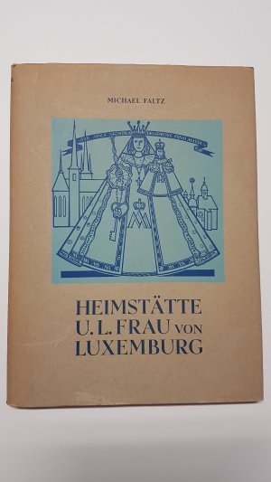 Heimstätte U. L. Frau von Luxemburg