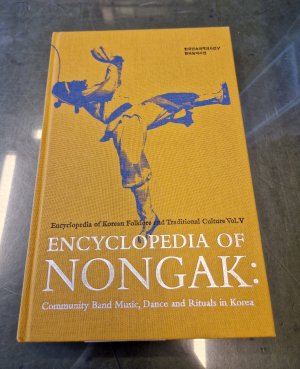 Encyclopedia of Nonga: community band music, dance and rituals in Korea