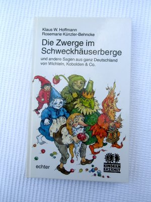 gebrauchtes Buch – Hoffmann, Klaus W – Die Zwerge im Schweckhäuserberge