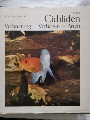 gebrauchtes Buch – Wolfgang Staeck – Cichliden - Verbreitung - Verhalten - Arten Band II