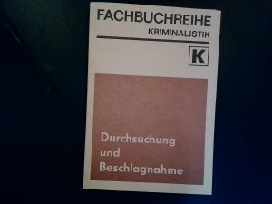 gebrauchtes Buch – Bertrams, Paul und Wolfgang Beyer – Die Durchsuchung und die Beschlagnahme. Fachbuchreihe Kriminalistik