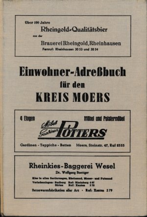 Einwohner-Adreßbuch für den Kreis Moers. Bearbeitet und zusammengestellt nach amtlichen Unterlagen