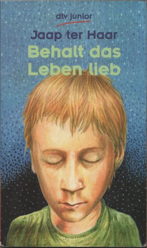 gebrauchtes Buch – Haar, Jaap ter – Behalt das Leben lieb