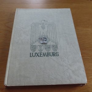 antiquarisches Buch – Paul Hermann Ruth in Verbindung mit Fr – Luxemburg, illustriert, Verlag F. Hirt, Breslau 1942