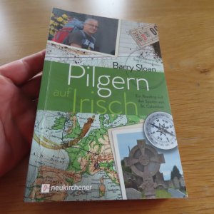 gebrauchtes Buch – Barry Sloan – Pilgern auf Irisch - Ein Roadtrip auf den Spuren von St. Columban