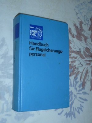 Handbuch für Flugsicherungspersonal ( NVA Ausbildungshandbuch Lustreitkräfte / Luftverteidigung )