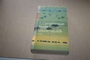 gebrauchtes Buch – Boyle, T. Coraghessan – Wassermusik