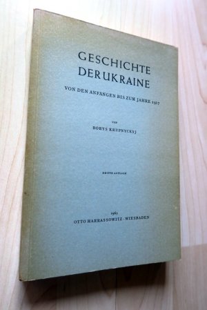 Geschichte der Ukraine von den Anfängen bis zum Jahre 1917.