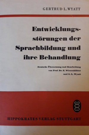 Entwicklungsstörungen der Sprachbildung und ihre Behandlung