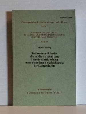 Tendenzen und Erträge der modernen polnischen Spätmittelalterforschung unter besonderer Berücksichtigung der Stadtgeschichte.