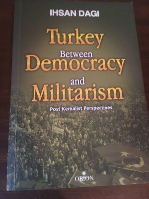 Turkey between Democracy and Militarism