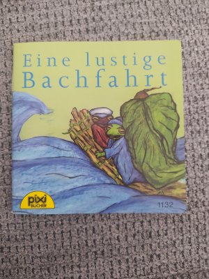 Eine lustige Bach fährt  -  Pixi 1132