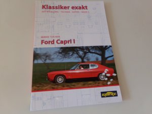 Klassiker exakt: Ford Capri I - Entwicklung · Technik · Daten