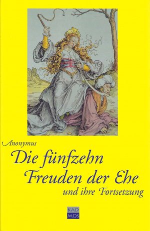 gebrauchtes Buch – Anonymus – Die fünfzehn Freuden der Ehe und ihre Fortsetzung