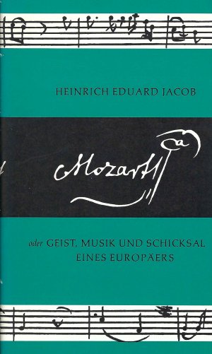 gebrauchtes Buch – Heinrich Eduard Jacob – Mozart oder Geist, Musik und Schicksal eines Europäers