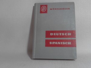 antiquarisches Buch – Koch, Herbert und Helga Bauer – Deutsch-spanisches Wörterbuch. [Umschlag: Wörterbuch Deutsch - Spanisch]. / Hrsg. von Herbert Koch u. Helga Bauer. [Das dt. Wortgut erarb. Wolfgang Ebert unter Mitw. von ...]