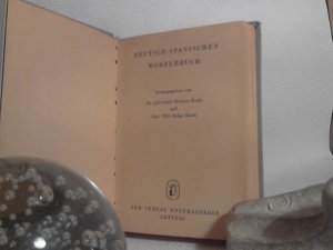 antiquarisches Buch – Koch, Herbert und Helga Bauer – Deutsch-spanisches Wörterbuch. [Umschlag: Wörterbuch Deutsch - Spanisch]. / Hrsg. von Herbert Koch u. Helga Bauer. [Das dt. Wortgut erarb. Wolfgang Ebert unter Mitw. von ...]