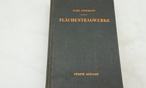 gebrauchtes Buch – Karl Girkmann – Flächentragwerke: "Einführung in die Elastostatik der Scheiben, Platten, Schalen und Faltwerke"