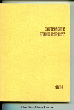 gebrauchtes Buch – Deutsche Bundespost  – DIE POSTWERTZEICHEN DER DEUTSCHEN BUNDESPOST 1981