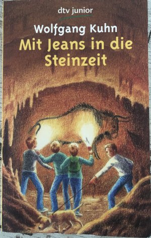 gebrauchtes Buch – Wolfgang Kuhn – Mit Jeans in die Steinzeit - Ein Ferienabenteuer in Südfrankreich