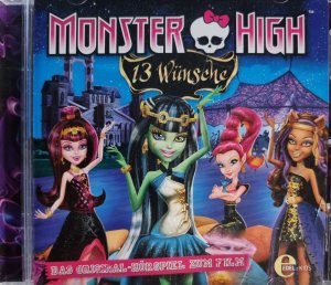 Monster High - 13 Wünsche - Das Original-Hörspiel zum Film