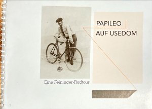 Papileo auf Usedom - Eine Feininger-Radtour