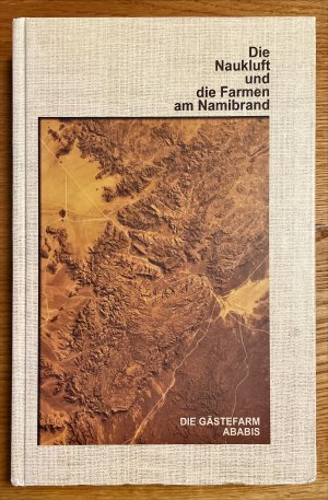 Die Naukluft und die Farmen am Namibrand, Die Gästefarm Ababis, Ein Lesebuch für die Ferien in Namibia