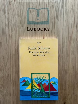 gebrauchtes Buch – Rafik Schami – Das letzte Wort der Wanderratte - Märchen, Fabeln & phantastische Geschichten