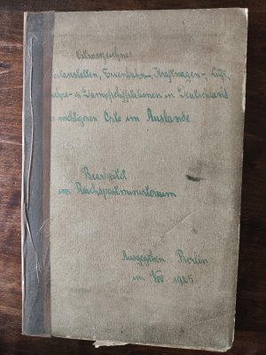 antiquarisches Buch – Ortsverzeichnis : Verzeichnis der Postanstalten, Eisenbahn-, Kraftwagen-, Luftverkehr- und Dampfschiffstationen in Deutschland und der wichtigeren Orte im Auslande / bearb. im Reichspostzentralamt um 1925