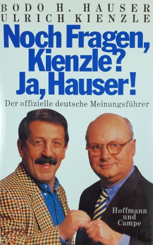 gebrauchtes Buch – Hauser Bodo, H – Noch Fragen, Kienzle? Ja, Hauser!