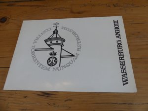 gebrauchtes Buch – Die Wasserburg Anholt - ihre Baugeschichte und ihre Sehenswürdigkeiten [...]