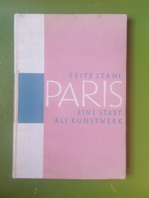 Paris - Eine Stadt Als Kunstwerk