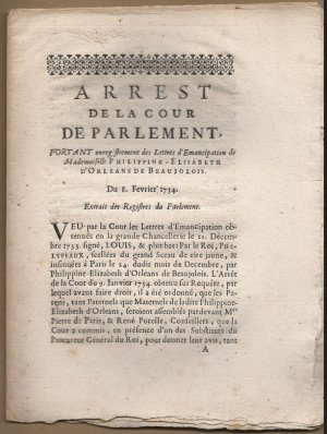 Arrest de la Cour de Parlement. Portant enregistrement des Lettres d'Emancipation de Mademoiselle Philippine-Elisabeth d'Orleans de Beaujolois. Du 8. Fevrier 1734.