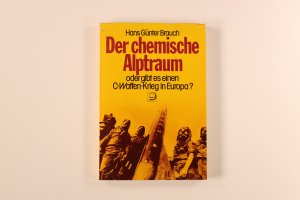 gebrauchtes Buch – Brauch, Hans Günter – DER CHEMISCHE ALPTRAUM ODER GIBT ES EINEN C-WAFFEN-KRIEG IN EUROPA?.