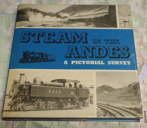 Steam in the Andes: A Pictorial Survey