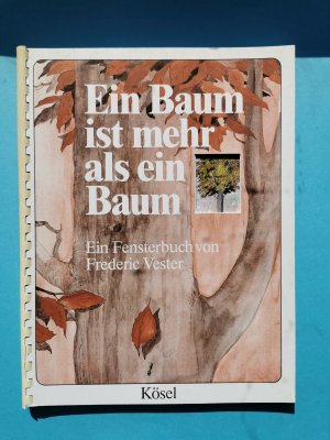 Ein Baum ist mehr als ein Baum - ein Fensterbuch