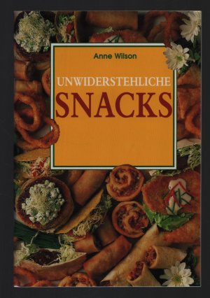 gebrauchtes Buch – Anne Wilson – Unwiderstehliche Snacks