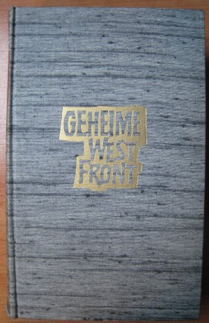 antiquarisches Buch – Oscar Reile – Geheime Westfront. Die Abwehr 1935 -1945