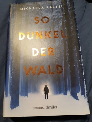 gebrauchtes Buch – Michaela Kastel – So dunkel der Wald