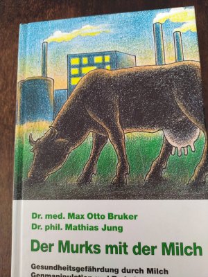 gebrauchtes Buch – Bruker, Max Otto – Der Murks mit der Milch