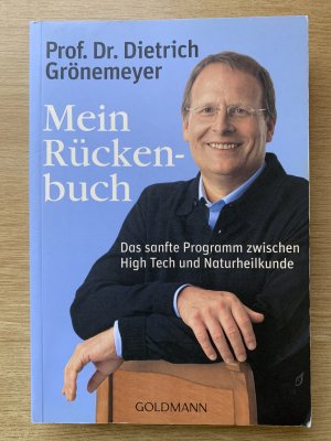 gebrauchtes Buch – Prof. Dr – Mein Rückenbuch - Das sanfte Programm zwischen High Tech und Naturheilkunde