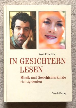 In Gesichtern lesen. Mimik und Gesichtsmerkmale richtig deuten