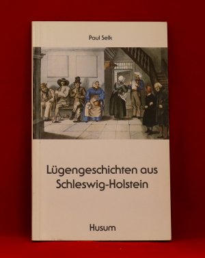 Lügengeschichten aus Schleswig-Holstein